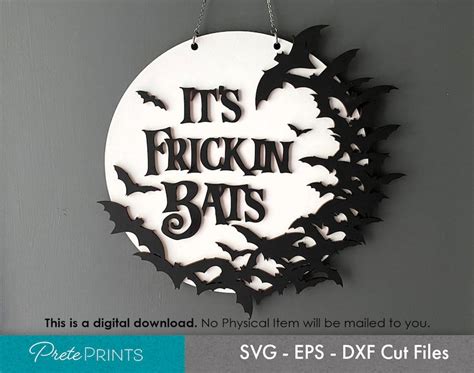 Its Frickin' Bats Sign Halloween Sign SVG Funny Sign - Etsy