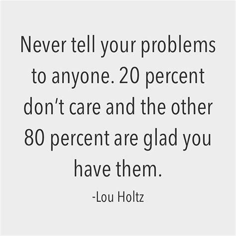 Reposting Axtschmiede Never Tell Your Problems To Anyone 20 Percent