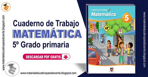 Material Educativo Cuaderno De Trabajo Matemática 5to Grado Primaria