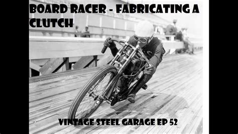 How To Build A Board Track Racer Replica Part 7 Vintage Steel Garage