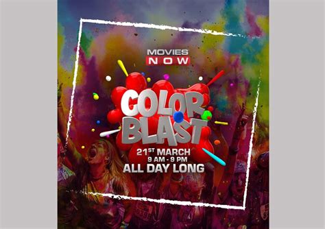 This Holi Enjoy With Zest Colour Blast On Movies Now