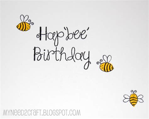Myneed2craft By Terri Deavers Hap Bee Birthday Card
