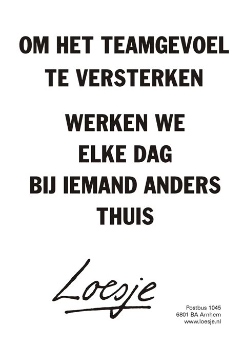 Werken Krijg Het Maar Eens Voor Elkaar Om Alleen Plezier Te Hebben Loesje