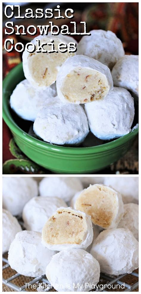 classic snowball cookies the kitchen is my playground