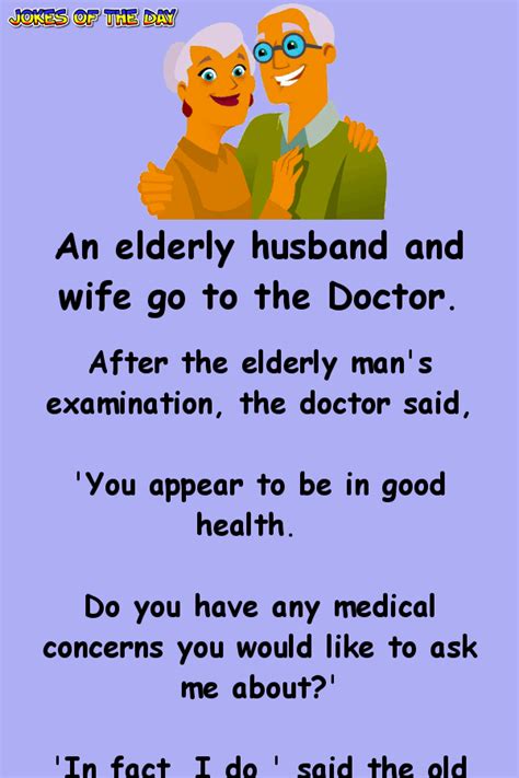 An Elderly Husband And Wife Go To The Doctor His Problem Is Marriage Quotes Funny Love