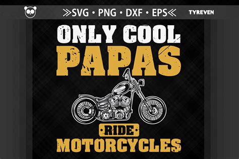 Only Cool Papas Ride Motorcycles Father By Jobeaub Thehungryjpeg
