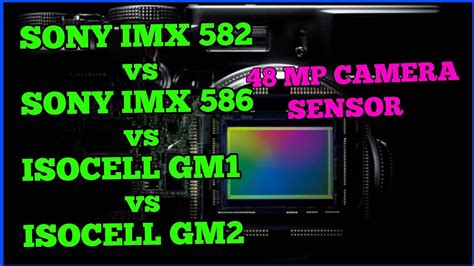 Sony Imx 582 Vs Sony Imx 586 Vs Samsung Isocell Gm1 Vs Samsung Isocell