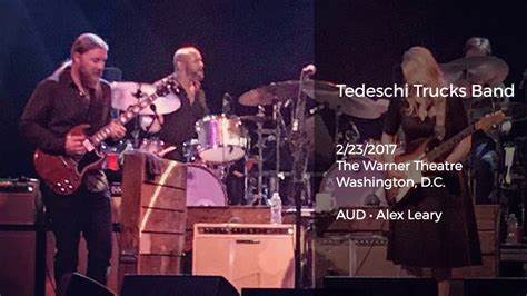 Tedeschi Trucks Band Live At The Warner Theatre Washington Dc 2232017 Full Show Aud