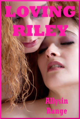 Loving Riley A First Lesbian Sex Erotica Story Kindle Edition By