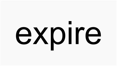 How To Pronounce Expire Youtube