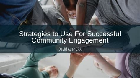 Strategies For Successful Community Engagement Thrive Global