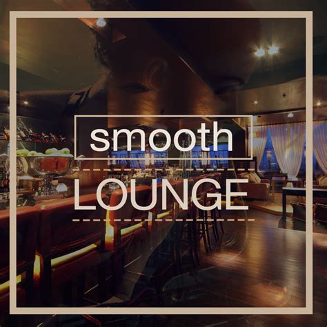 Listen To Smooth Lounge By Smooth Jazz Music Collective On Tidal