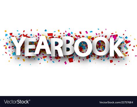 Yearbook Sign With Colorful Confetti Royalty Free Vector