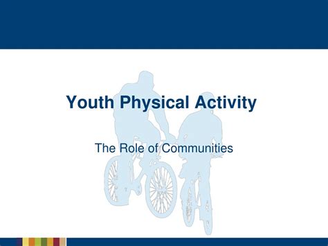 Ppt The Physical Activity Guidelines For Children And Adolescents