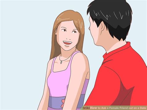 how to ask a female friend out on a date 11 steps with pictures