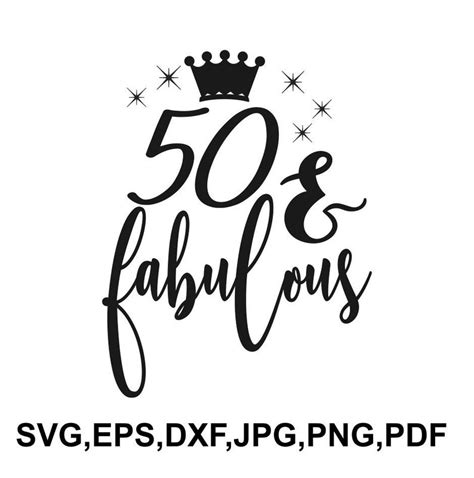 50 And Fabulous Svg File 50th Birthday Saying T Shirt Design Etsy