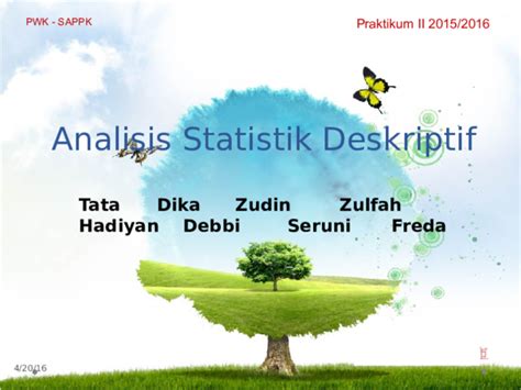 Teknik analisis data inferensia ialah statistik yang digunakan untuk melakukan analisis data dengan cara membuat kesimpulan yang berlaku secara umum. (PPT) P2 ANALISIS STATISTIK DESKRIPTIF | Muhammad ...