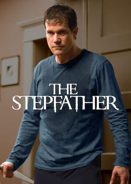Is The Stepfather On Netflix Where To Watch The Movie New On