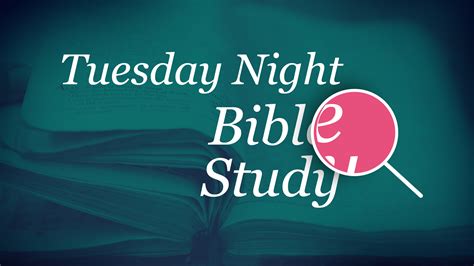 Tuesday Night Bible Study Ascension Lutheran Church