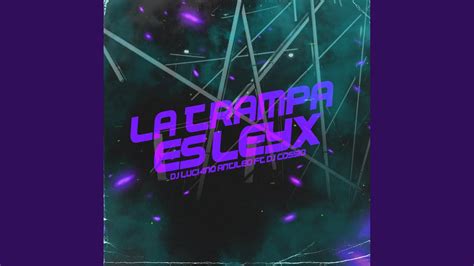 La Trampa Es Leyx Remix Youtube Music