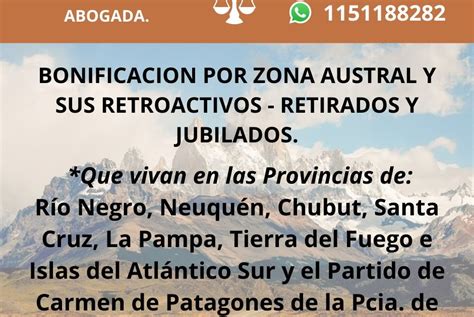 BONIFICACION POR ZONA AUSTRAL Y SUS RETROACTIVOS RETIRADOS Y