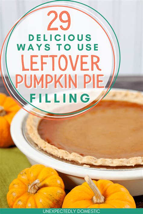 What To Do With Leftover Pumpkin Pie Filling 29 Delicious Recipes