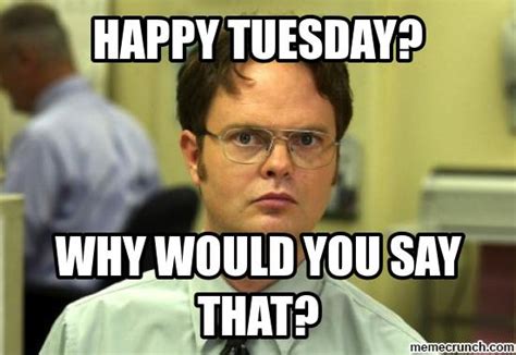 It's also not quite friday. Happy Tuesday