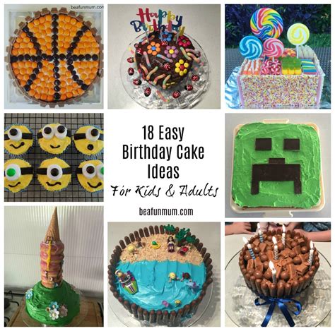 18 Easy Birthday Cake Ideas For Kids And Adults Be A Fun Mum 2022