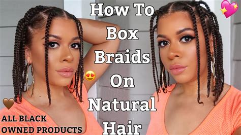 How To Do Box Braids On Natural Hair As A Protective Style No Added Hair Youtube