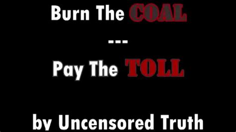 Burn The Coal Pay The Toll