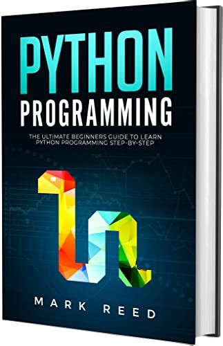 Python Programming The Ultimate Beginners Guide To Learn Python Programming Step By Step Let