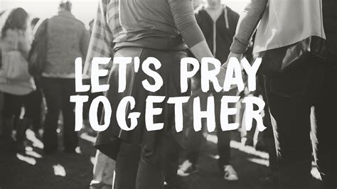 Lets Pray Together Word Of Grace Church
