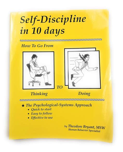 Self Discipline In 10 Days How To Go From Thinking To Doing Theodore