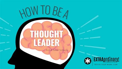 How To Be A Thought Leader — Revive Your Work