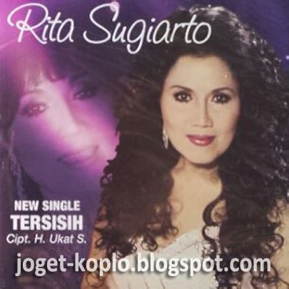 Rita sugiarto is an actress, known for perjuangan dan do'a (1980), dilihat boleh dipegang jangan (1983) and melodi cinta rhoma irama (1980). Rita Sugiarto - Album Tersisih | Gratis Download Lagu Mp3 ...