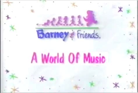 A World Of Music Season 1 Season 2 And Season 3 Barneyandfriends Wiki