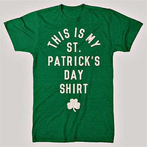 Patrick's day shirts has you covered with all kinds of hilarious and cheeky novelty tees. St. Patrick's Day T-Shirt Cute Funny This Is My St.