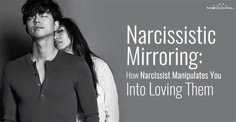 Instead, learn how to manage the disappointment you experience from being in a relationship that is dont defend yourself. Narcissist Mirroring: How Narcissist Manipulates You Into ...