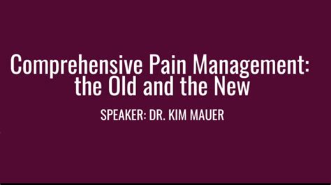 Comprehensive Pain Management The Old And The New Mygentleleaf