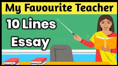 My Favourite Teacher Essay 10 Lines In English My Favourite Teacher