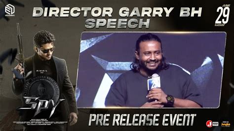 Director Garry Bh Speech Spy Pre Release Event Nikhil Siddharth