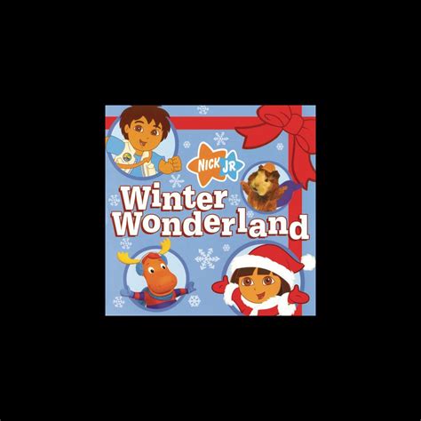‎nick Jr Winter Wonderland De The Nick Jr Winter Wonderland Cast No