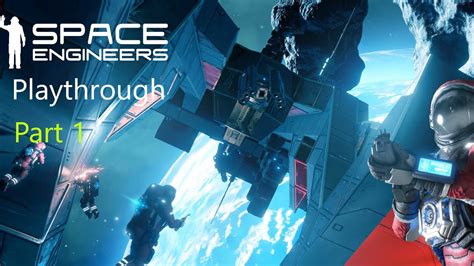 Playthrough Part 1 Space Engineers Xbox Series X Youtube