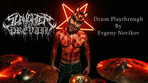 SLAUGHTER TO PREVAIL DEMOLISHER Drum Play Through By Evgeny Novikov YouTube