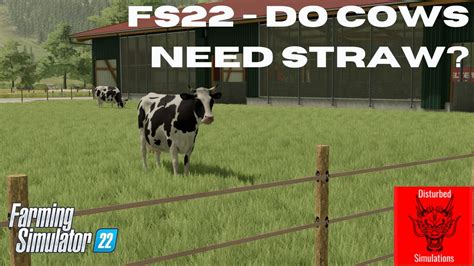 FS22 Do Cows Need Straw WATCH THE NEW VERSION OF THIS LINK IN