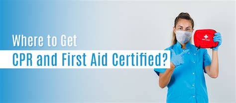 Where To Get Cpr And First Aid Certified Blog Studyplex