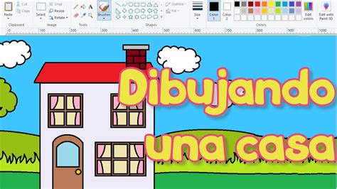 🎨 Cómo Dibujar En Paint Dibujando Una Casa 🏡 Youtube