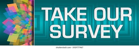 205 Take Our Survey Images Stock Photos And Vectors Shutterstock