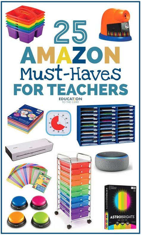 25 Amazon Must Haves For Teachers Education To The Core Classroom Organization Elementary