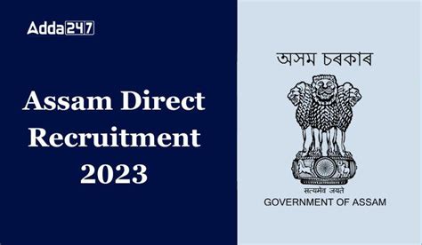 Assam Direct Recruitment Adre Apply Online Ends Soon